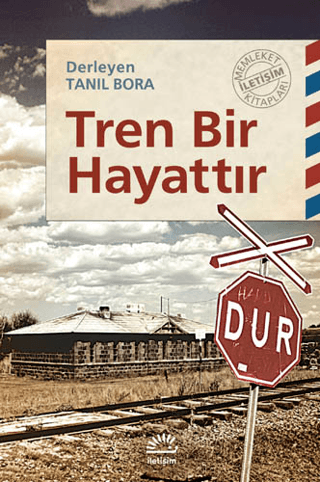 Tren Bir Hayattır %27 indirimli Tanıl Bora