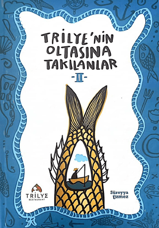 Trilye'nin Oltasına Takılanlar 2 (Ciltli) Süreyya Üzmez