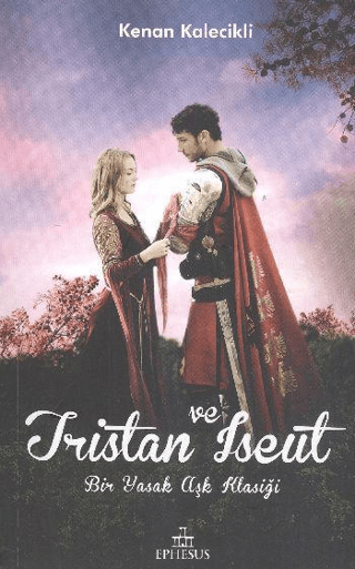 Tristan ve Iseut %33 indirimli Kenan Kalecikli