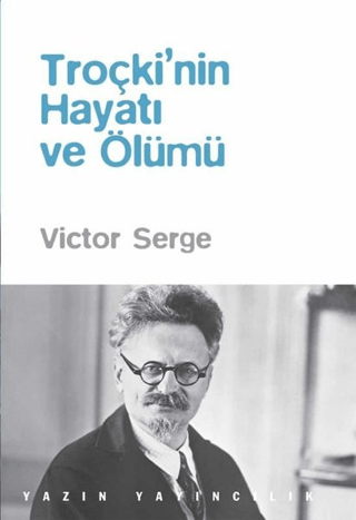 Troçki'nin Hayatı ve Ölümü Victor Serge