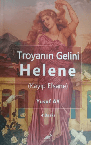 Troyanın Gelini Helene (Kayıp Efsane) Yusuf Ay