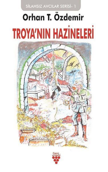 Troya'nın Hazineleri Orhan T. Özdemir