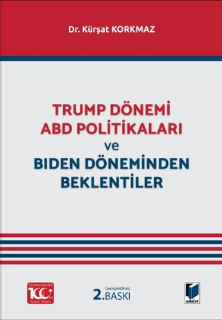 Trump Dönemi ABD Politikaları ve Biden Döneminden Beklentiler Kürşat K