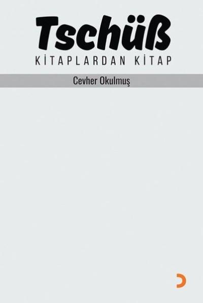 Tschüb - Kitaplardan Kitap Cevher Okulmuş