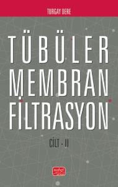 Tübüler Membran Filtrasyon Cilt 2 Turgay Dere