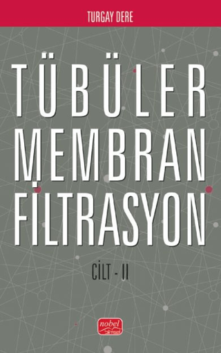 Tübüler Membran Filtrasyon Cilt 2 Turgay Dere