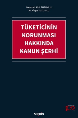 Tüketicinin Korunması Hakkında Kanun Şerhi Mehmet Akif Tutumlu