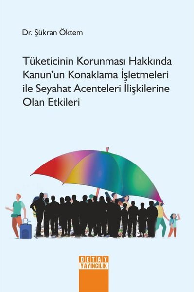 Tüketicinin Korunması Hakkında Kanun'un Konaklama İşletmeleri İle Seya