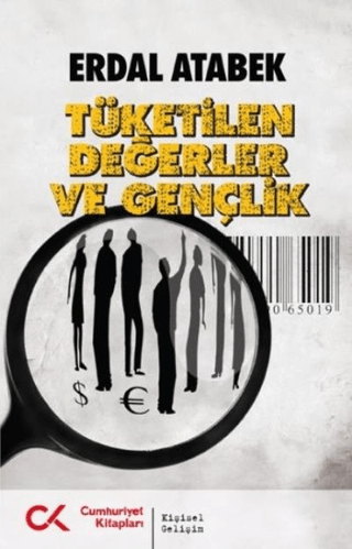 Tüketilen Değerler ve Gençlik Erdal Atabek