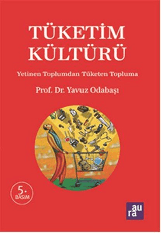 Tüketim Kültürü Yavuz Odabaşı