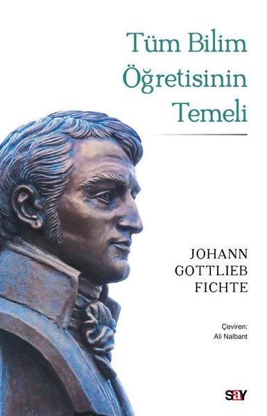 Tum Bilim Öğretisinin Temeli Johann Gottlieb Fichte