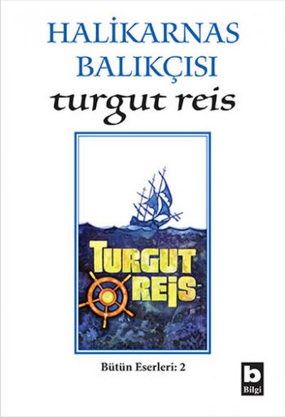 Turgut Reis Halikarnas Balıkçısı