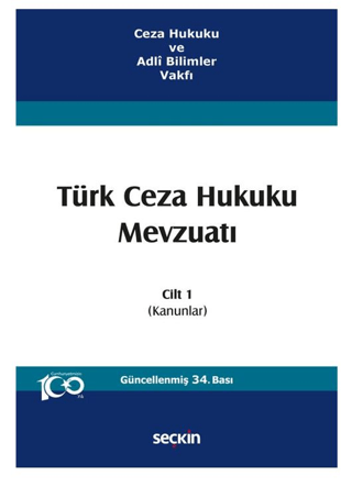 Türk Ceza Hukuku Mevzuatı Cilt 1 İzzet Özgenç