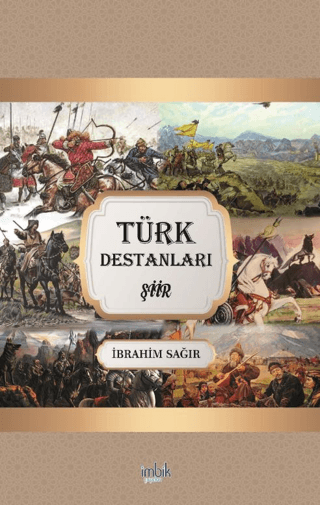 Türk Destanları İbrahim Sağır