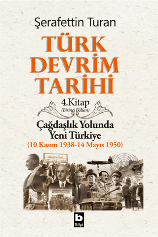 Türk Devrim Tarihi (4. Kitap / Birinci Bölüm) Şerafettin Turan