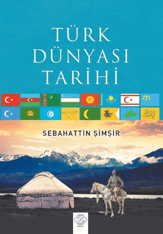 Türk Dünyası Tarihi Sebahattin Şimşir