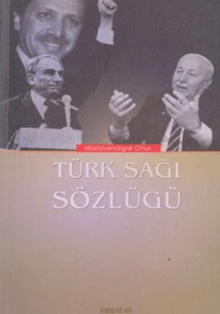 Türk Sağı Sözlüğü Hüdavendigar Onur