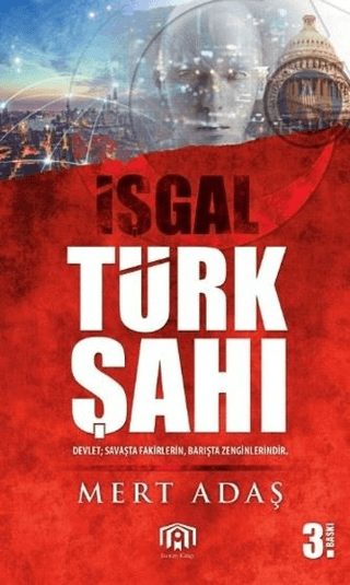 Türk Şah-ı - İşgal Mert Adaş