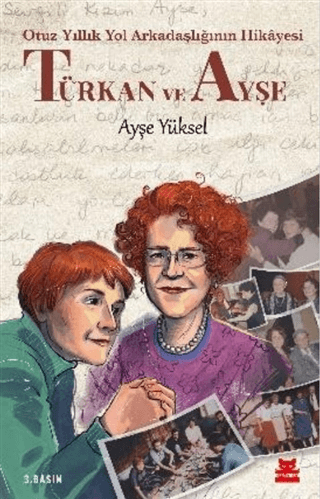 Türkan ve Ayşe - Otuz Yıllık Yol Arkadaşlığının Hikayesi Ayşe Yüksel