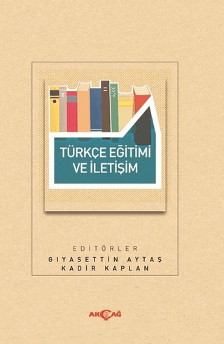 Türkçe Eğitimi ve İletişim Gıyasettin Aytaş