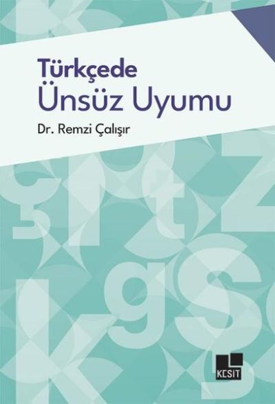 Türkçede Ünsüz Uyumu Remzi Çalışır