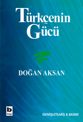 Türkçenin Gücü Doğan Aksan