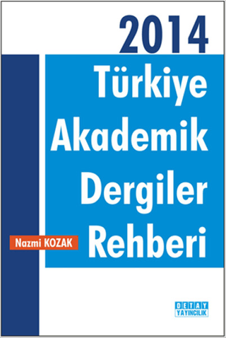 Türkiye Akademik Dergiler Rehberi - 2014 (Ciltli) %6 indirimli Nazmi K