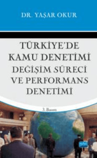 Türkiye'de Kamu Denetimi; Değişim Süreci ve Performans Denetimi Yaşar 