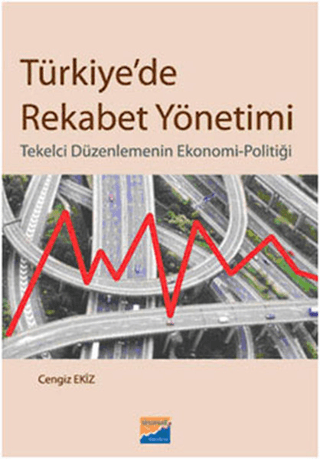 Türkiye\'de Rekabet Yönetimi Cengiz Ekiz