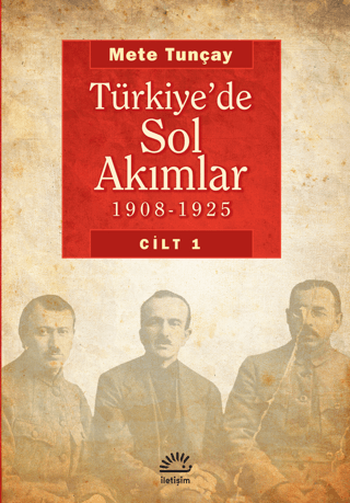 Türkiye'de Sol Akımlar 1908-1925 Cilt-1 %27 indirimli Mete Tunçay