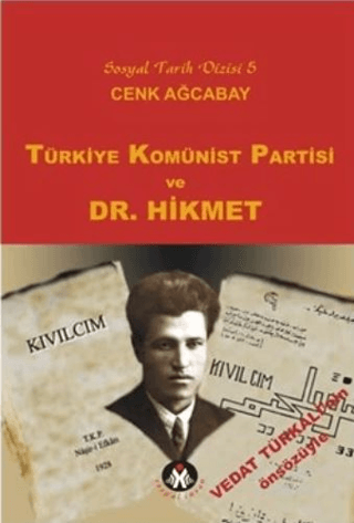 Türkiye Komünist Partisi ve Dr. Hikmet %20 indirimli Cenk Ağcabay