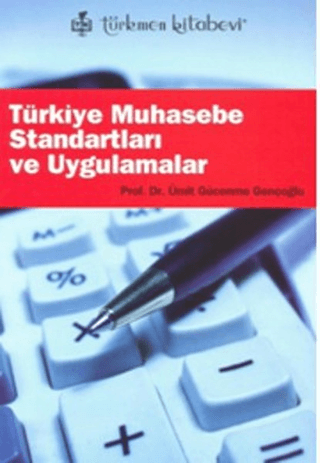 Türkiye Muhasebe Standartları ve Uygulamalar %10 indirimli Ümit Gücenm