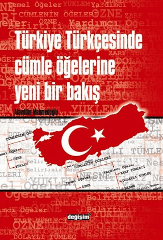 Türkiye Türkçesinde Cümle Öğelerine Yeni Bir Bakış Alaeddin Mehmedoğlu