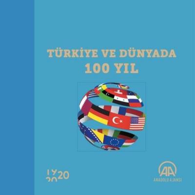 Türkiye ve Dünyada 100 Yıl Kolektif