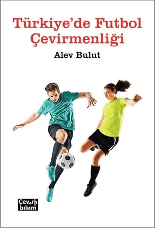 Türkiye'de Futbol Çevirmenliği Alev Bulut