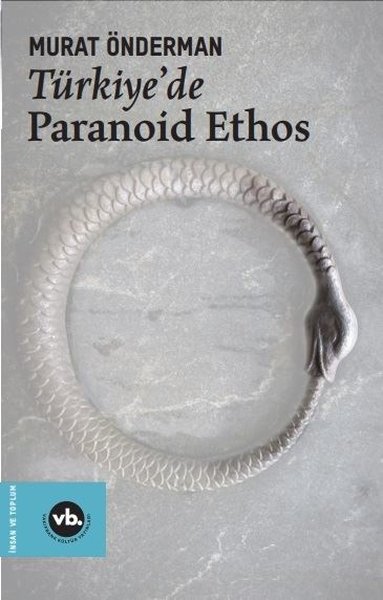 Türkiye'de Paranoid Ethos Murat Önderman