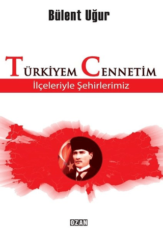 Türkiyem Cennetim Bülent Uğur