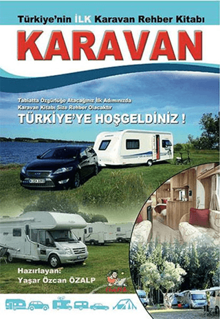 Türkiye'nin İlk Karavan Rehber Kitabı Yaşar Özcan Özalp