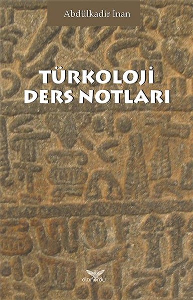 Türkoloji Ders Notları Abdülkadir İnan