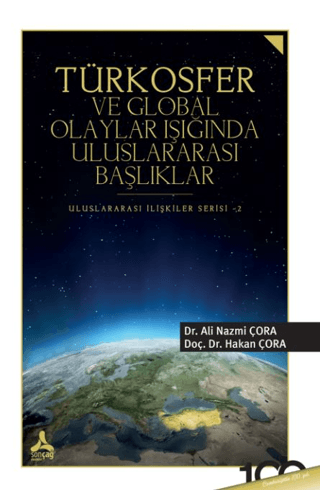 Türkosfer ve Global Olaylar Işığında Uluslararası Başlıklar Ali Nazmi 