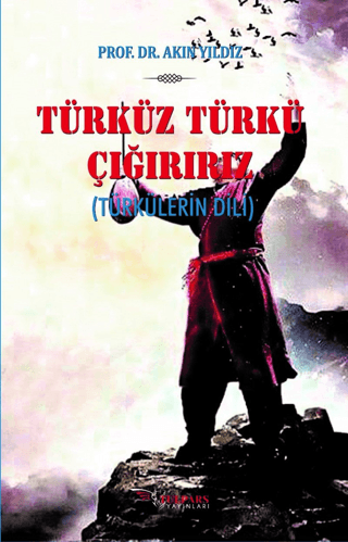 Türküz Türkü Çağırırız Akın Yıldız