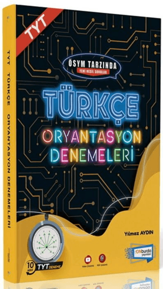 Türkçe Oryantasyon Denemeleri - ÖSYM Tarzında Yeni Nesil Sorular Yılma