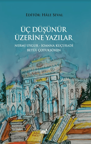 Üç Düşünür Üzeri̇ne Yazılar Hale Seval