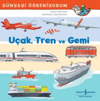 Uçak Tren ve Gemi Frank Littek