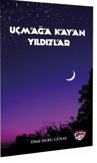 Uçmağa Kayan Yıldızlar Dilek Duru Günay