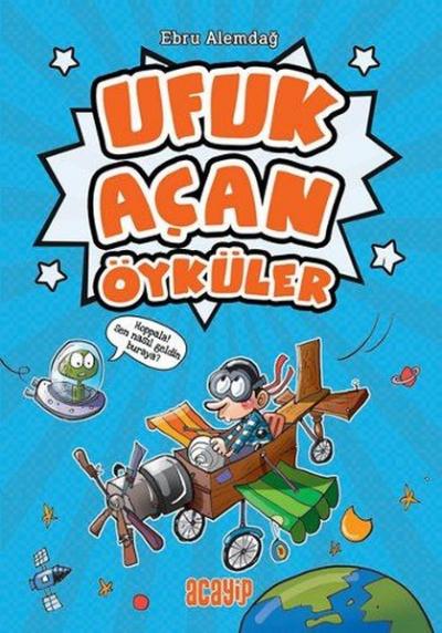 Ufuk Açan Öyküler Ebru Alemdağ