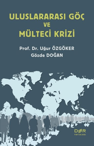 Uluslararası Göç ve Mülteci Krizi Uğur Özgöker