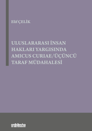 Uluslararası İnsan Hakları Yargısında Amicus Curia-Üçüncü Taraf Müdaha