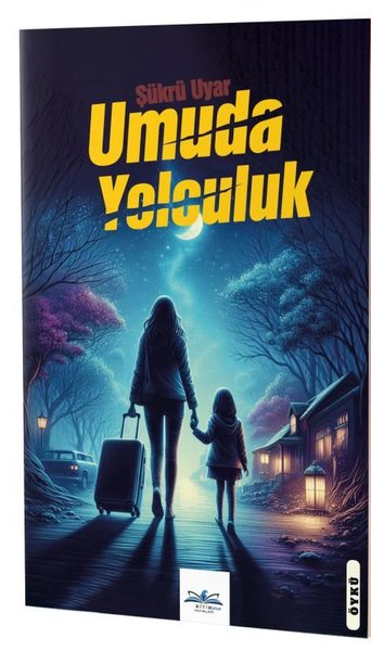 Umuda Yolculuk Şükrü Uyar