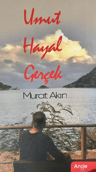 Umut Hayal Gerçek Murat Akın